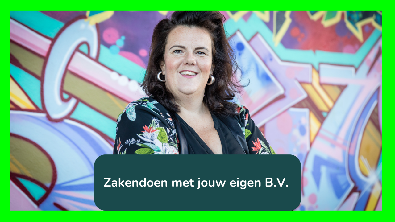 Zakendoen met jouw eigen B.V.